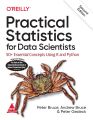 Practical Statistics for Data Scientists 50+ Essential Concepts Using R and Python (Peter Bruce, Andrew Bruce, Peter Gedeck) PDF Printed. 