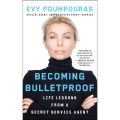 Becoming Bulletproof by Evy Poumpouras (Author). 
