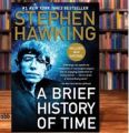 A Brief History of Time by Stephen Hawking. 