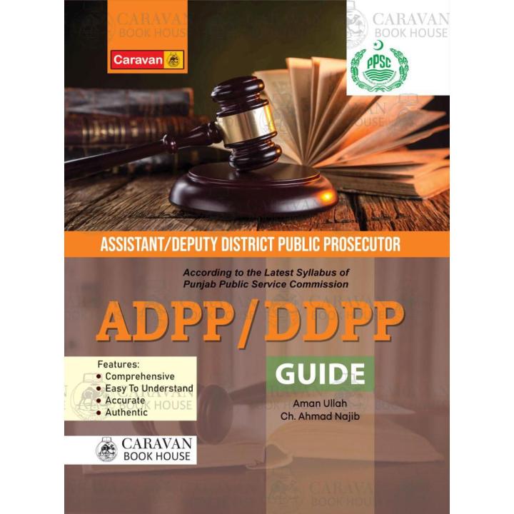 ADPP/DDPP Guide of Assistant Deputy District Public Prosecuter Guide Book Acording To PPSC Syllabus By Caravans Book House