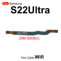 For Samsung Galaxy S22 Ultra SM-S908U/B/F Wi-Fi Signal Antenna Main Board Connector Motherboard LCD Display Screen Flex Cable. 