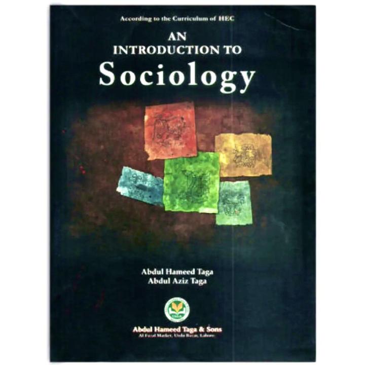 An Introduction To Sociology By Abdul Hameed Taga & Abdul Aziz Taga |