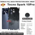 TECNO Spark 10 Pro FULL BACK 360 premium Protection Skin Wrap Full cover. 
