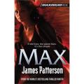 Max: Maximum Ride Series (Book 5) By james patterson. 