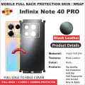 INFINIX NOTE 40 pro FULL BACK 360 premium Protection Skin Wrap full cover Premium Quality. 