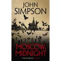 Moscow, Midnight By john simpson. 