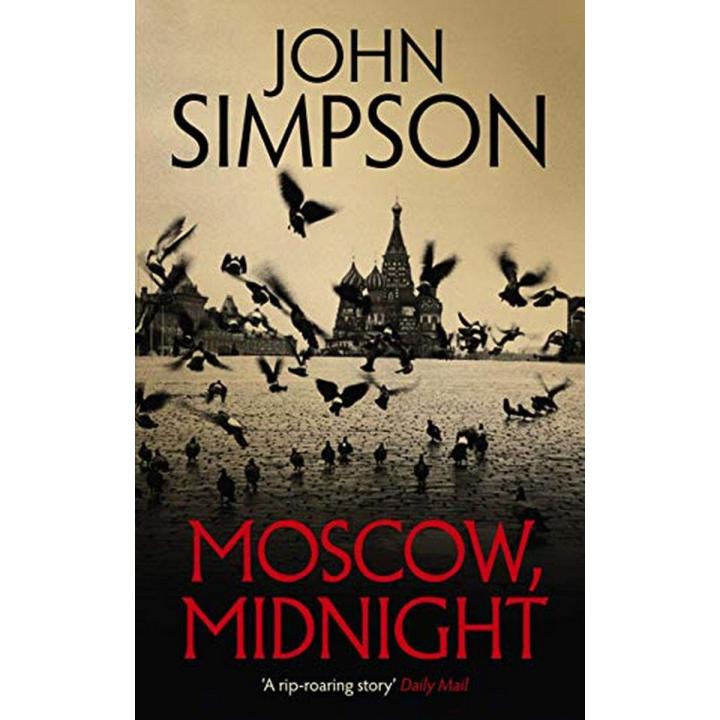 Moscow, Midnight By john simpson