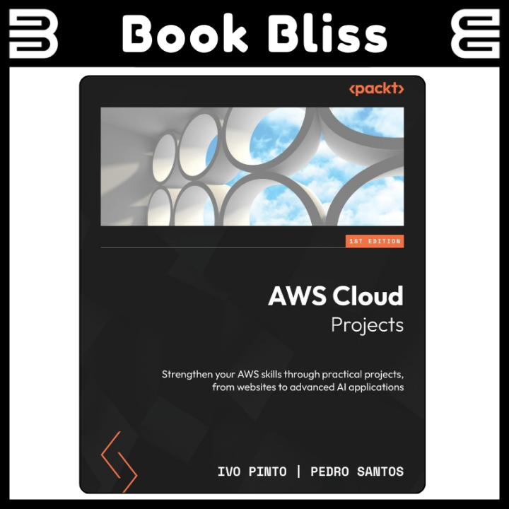 AWS Cloud Projects: Strengthen your AWS skills through practical ...