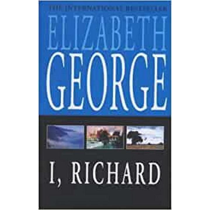 I, Richard By elizabeth george
