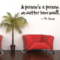 Quotes Saying Dr Seuss A Person's A Person, No Matter How Small Words Wall Stickers for Home Living. 