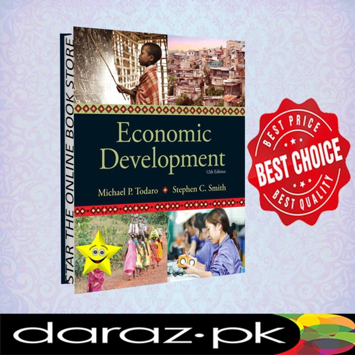 Economic Development, 12th edition by Michael P Todaro