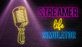 Streamer Life Simulator (PC GAME) -OFFLINE GAME - DVD. 