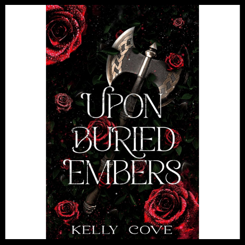 Upon%20Buried%20Embers%20by%20Kelly%20Cove%20(Author)%20-%20Image%202