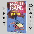 Fantastic Mr Fox Novel by Roald Dahl. 