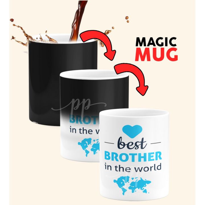 Best Brother in The World Brother Magic Mug Brother day Gift Gift For Brother Day