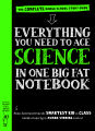 Everything You Need to Ace Science in One Big Fat Notebook by Michael Geisen. 