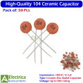 50 Pcs 100nF 104 Ceramic Capacitors – 100000pF 0.1uF for Arduino, Power Supply, Circuits & DIY Electronics by Electrica. 