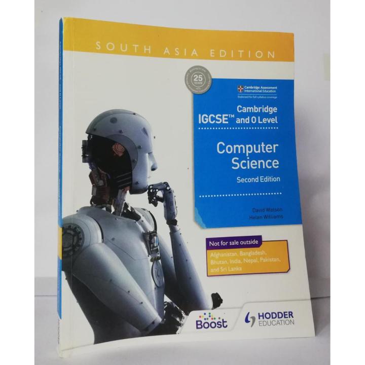 Cambridge IGCSE and O Level Computer Science Second Edition by David Watson, Helen Williams