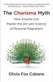 The Charisma Myth by Olivia Fox Cabane. 