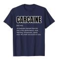 Funny Car Guy Gift CARCAINE Definition Love Of Cars T-Shirt Coupons Man Top T-Shirts Cotton Tops T Shirt Cool. 