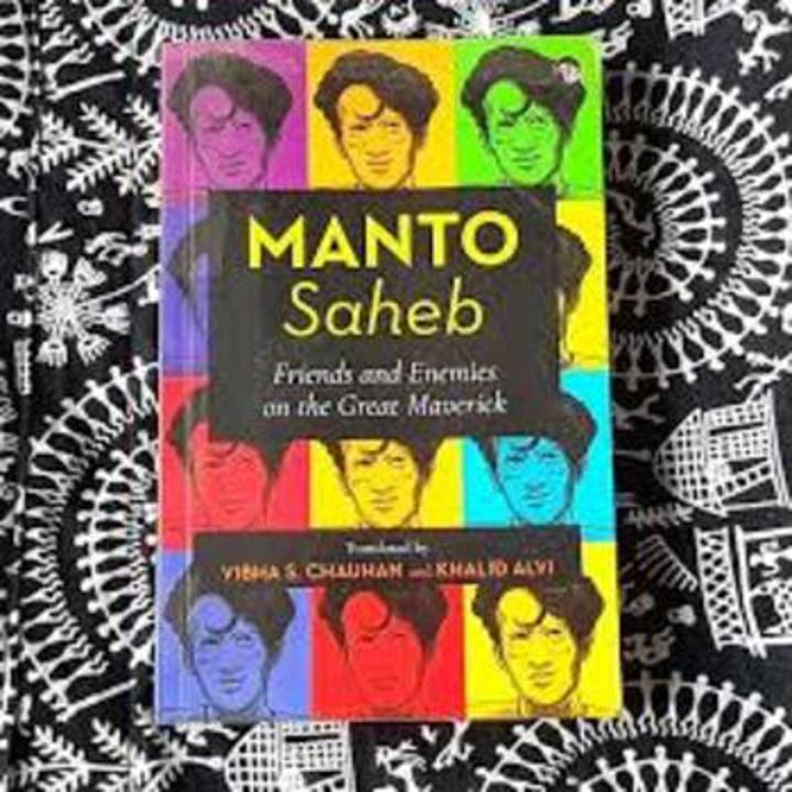 Manto Saheb translated by Vibha Chauhan and Khaled Alvi