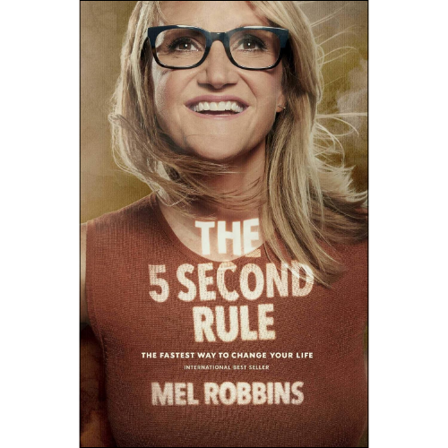 The 5 Second Rule by Mel Robbins (Author)
