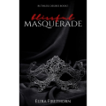 Blissful Masquerade by Elira Firethorn (Author). 