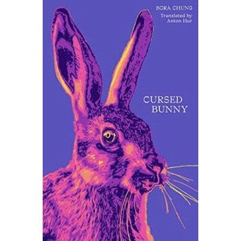 Cursed Bunny By Bora Chung