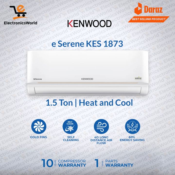 KENWOOD Inverter Ac | Model  e-Seren KES-1873S  | AC 1.5 Ton | 100% Copper | With High Efficiency Compressor Inverter | Heat & Cool | 60% Energy Saving |10 Years Compressor & 4 Years PCB Card Warranty