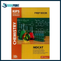 Kips Entry Tests Series Chemistry Prep Book For MDCAT. 
