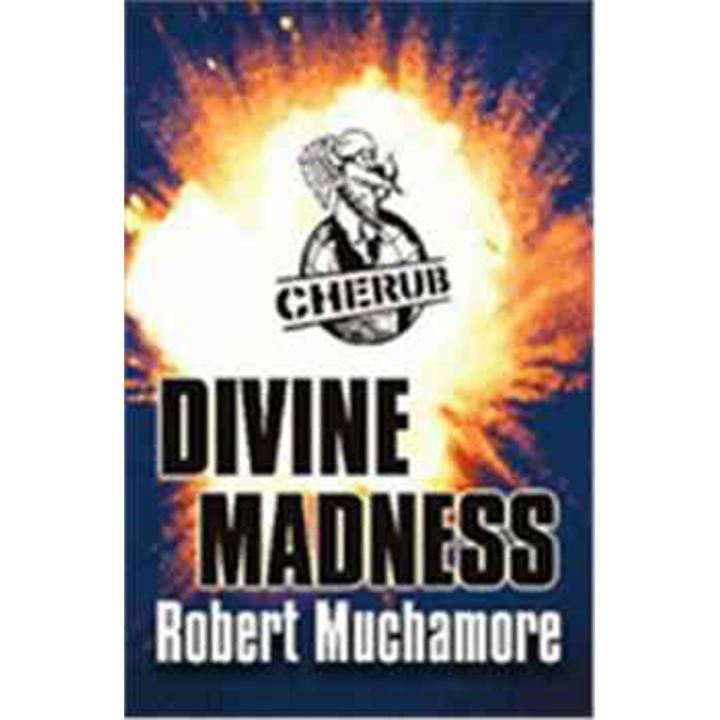 Divine Madness (Cherub Series Book 5) By robert muchamore