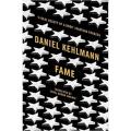 Fame By daniel kehlmann. 