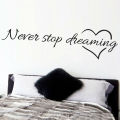 Never Stop Dreaming Inspirational Quotes Wall Decal Sticker Bedroom Home. 