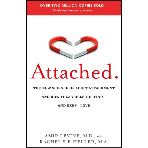 Attached Book by Amir Levine and Rachel S. F. Heller