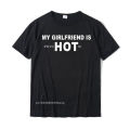 My Girlfriend Is PsycHOTic Shirt - Funny Girlfriend Shirts Normal T Shirt Cotton Boy T Shirt Normal Company. 