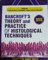 BANCROFT'S Theory And Practice Of Histological Techniques 9th Edition. 