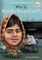 Who Is Malala Yousafzai? By dinah brown. 