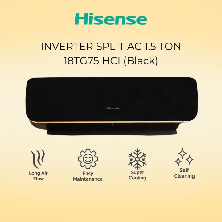 Hisense 1.5 Ton Inverter Split AC 18TG75HCI – Heat & Cool | Black | R32 | Wide Voltage | Self-Cleaning