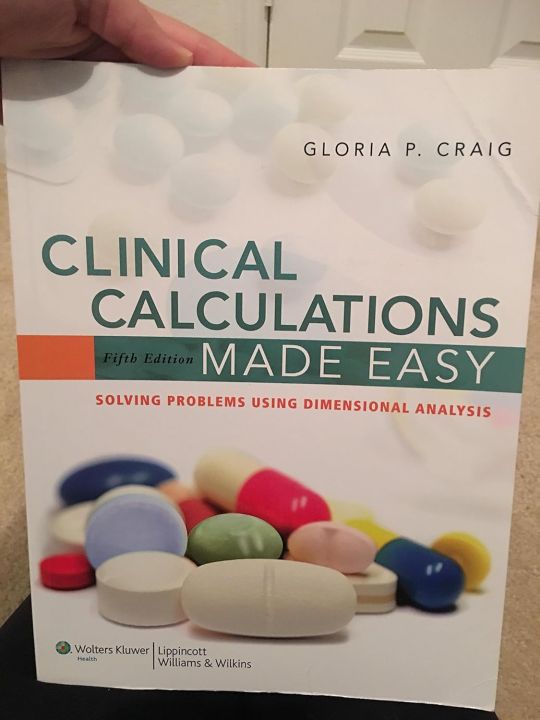 Clinical Calculations Made Easy Solving Problems Using Dimensional ...