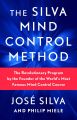 The Silva Mind Control Method by José Silva. 