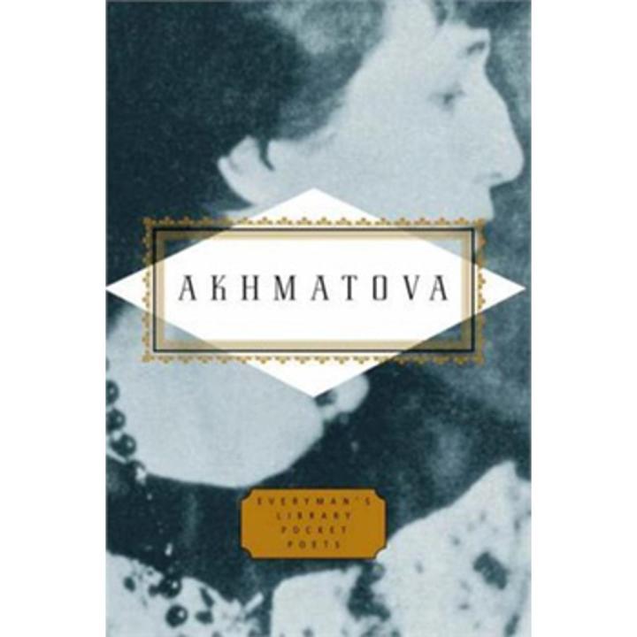 Akhmatova Poems (Translation) By anna akhmatova