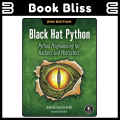 Black Hat Python, 2nd Edition: Python Programming for Hackers and Pentesters 2nd Edition. 