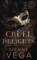 Cruel Delights: A twisted dark and obsessive stalker romance by Sienne Ve/ga (Author) | Midnight Society. 
