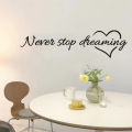 Never Stop Dreaming Inspirational Quotes Wall Decal Sticker Bedroom Home. 