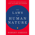The Laws of Human Nature: A Book by Robert Greene. 