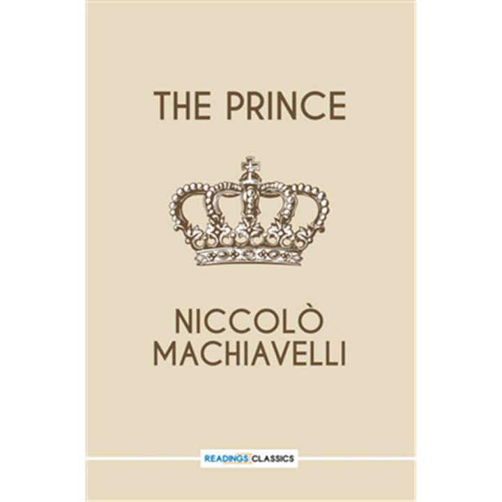 The Prince (Readings Classics) By niccolo machiavelli