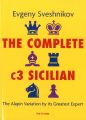 The Complete c3 Sicilian by Evgeny Sveshnikov (Author). 
