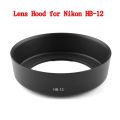 【3C VictoryEagle Store】HB-12 Lens Hood Replacement Nikon AF 28-200mm f/3.5-5.6G HB12 Camera Accessories. 