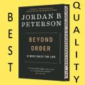 Beyond Order: 12 More Rules For Life by Jordan B. Peterson. 