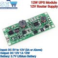 12V 12W UPS Module Battery Charging Module 3.7V Input Step Up Booster Uninterrupted Power Supply for Router. 